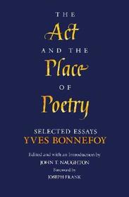 Act & the Place of Poetry: Selected Essays