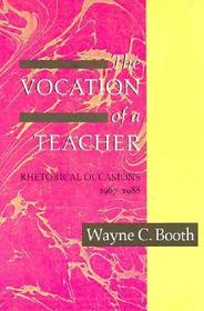 The Vocation of a Teacher – Rhetorical Occasions, 1967–1988: Rhetorical Occasions, 1967-88