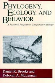 Phylogeny, Ecology, and Behavior – A Research Program in Comparative Biology: A Research Programme in Comparative Biology