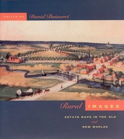 Rural Images - Estate Maps in the Old & New Worlds: Estate Maps in the Old and New Worlds