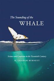 The Sounding of the Whale ? Science and Cetaceans in the Twentieth Century