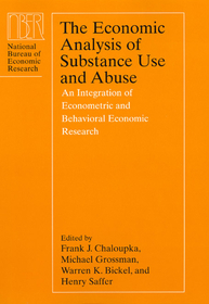 The Economic Analysis of Substance Use and Abuse – An Integration of Econometric and Behavioral Economic Research: An Integration of Econometric and Behavioral Economic Research