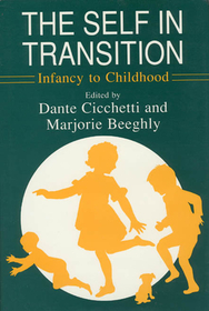 The Self in Transition – Infancy to Childhood: Infancy to Childhood
