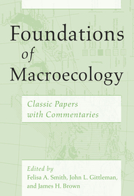Foundations of Macroecology – Classic Papers with Commentaries