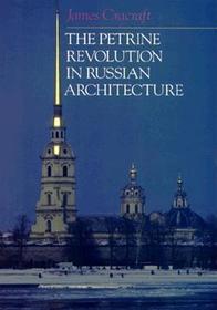 Petrine Revolution in Russian Architecture