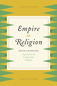 Empire of Religion – Imperialism and Comparative Religion