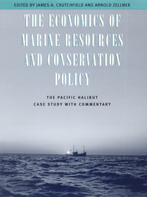 The Economics of Marine Resources and Conservati – The Pacific Halibut Case Study with Commentary Commentary: The Pacific Halibut Case Study with Commentary