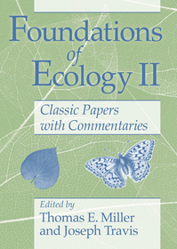Foundations of Ecology II – Classic Papers with Commentaries