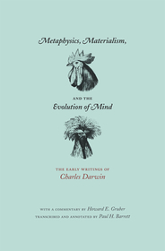 Metaphysics, Materialism, and the Evolution of M – The Early Writings of Charles Darwin
