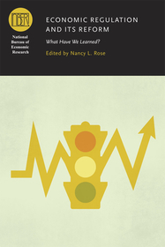 Economic Regulation and its Reform – What Have We Learned?
