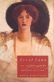First Love – The Affections of Modern Fiction: Affections of Modern Fiction