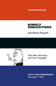 Kindly Inquisitors – The New Attacks on Free Thought, Expanded Edition: The New Attacks on Free Thought