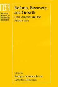 Reform, Recovery, and Growth ? Latin America and the Middle East: Latin America and the Middle East Reform, Recovery, and Growth ? Latin America and the Middle East: Latin America and the Middle East