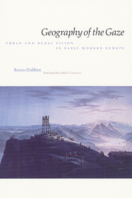 Geography of the Gaze ? Urban and Rural Vision in Early Modern Europe: Urban and Rural Vision in Early Modern Europe Geography of the Gaze ? Urban and Rural Vision in Early Modern Europe: Urban and Rural Vision in Early Modern Europe