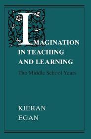 Imagination in Teaching and Learning ? The Middle School Years