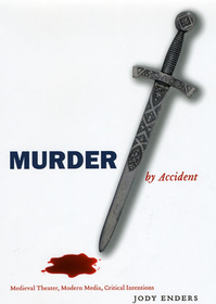 Murder by Accident – Medieval Theater, Modern Media, Critical Intentions: Goldensohn's EEG Interpretation