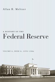 A History of the Federal Reserve, Volume 2, Book 2, 1970–1986