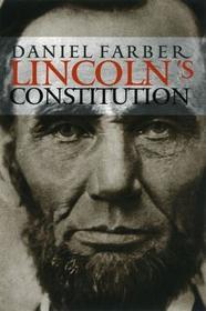 Lincoln`s Constitution