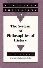 Political Philosophy 2 – The System of Philosophies of History