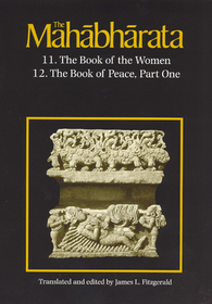 The Mahabharata, Volume 7 – Book 11: The Book of the Women Book 12: The Book of Peace, Part 1
