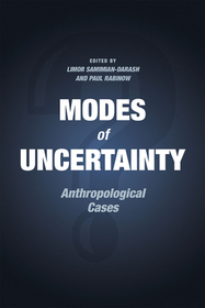 Modes of Uncertainty – Anthropological Cases