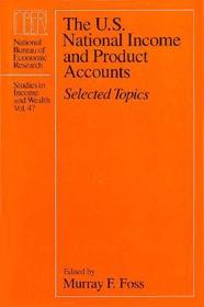 The U.S. National Income and Product Accounts – Selected Topics