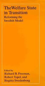 The Welfare State in Transition – Reforming the Swedish Model: Reforming the Swedish Model