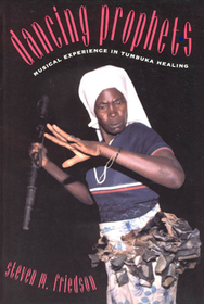 Dancing Prophets – Musical Experience in Tumbuka Healing: Midlife, Madness, or Menopause