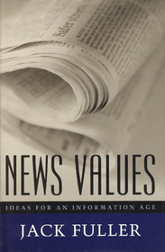 News Values – Ideas for an Information Age: Ideas for an Information Age