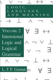 Logic, Language, and Meaning, Volume 2 – Intensional Logic and Logical Grammar