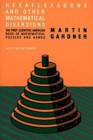 Hexaflexagons & Other Mathematical Diversions