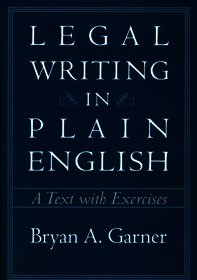 Legal Writing in Pain English – A Text with Exercises: A Text with Exercises