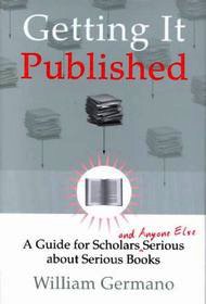 Getting it Published - A Guide for Scholars & Anyone Else Serious about Serious Books: The Stress of Change