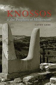 Knossos and the Prophets of Modernism: Sustainable Construction
