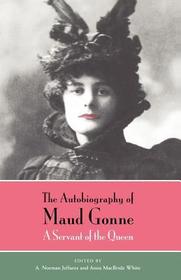 The Autobiography of Maud Gonne – A Servant of the Queen