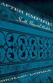 After Empire – Scott, Naipaul, Rushdie