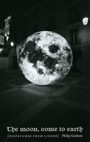 The Moon, Come to Earth – Dispatches from Lisbon: What Business Should I Start?