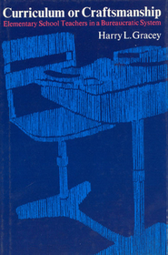 Curriculum or Craftsmanship – Elementary School Teachers in a Bureaucratic System: Encyclopedia of Statistical Sciences