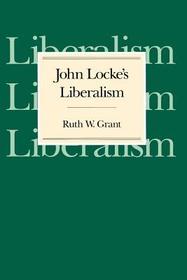 John Locke`s Liberalism