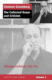 The Collected Essays and Criticism, Volume 3 – Affirmations and Refusals, 1950–1956