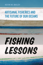 Fishing Lessons – Artisanal Fisheries and the Future of Our Oceans