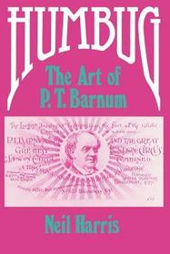 Humbug – The Art of P. T. Barnum: The Art of P.T.Barnum
