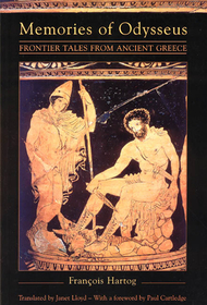 Memories of Odysseus – Frontier Tales From Ancient Greece: Frontier Tales from Ancient Greece