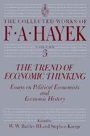 The Trend of Economic Thinking V 3: Essays on Political Economists and Economic History