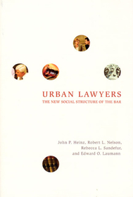 Urban Lawyers – The New Social Structure of the Bar: The New Social Structure of the Bar