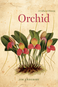 Orchid – A Cultural History: A Cultural History