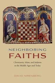 Neighboring Faiths – Christianity, Islam, and Judaism in the Middle Ages and Today