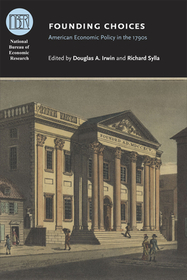 Founding Choices – American Economic Policy in the 1790s
