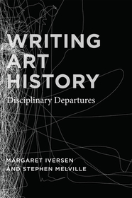 Writing Art History – Disciplinary Departures