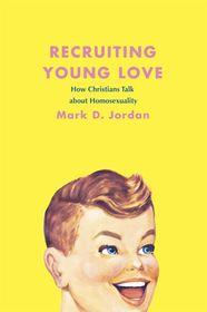 Recruiting Young Love – How Christians Talk about Homosexuality